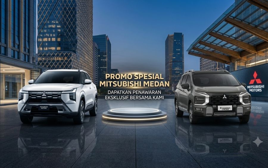 Promo Terbaru Mitsubishi Medan 2026 – DP Mulai 15%, Bunga 0%, Proses Cepat!